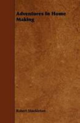 Adventures In Home Making 1444617249 Book Cover