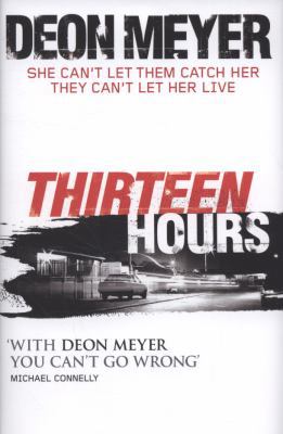 Thirteen Hours (Benny Griessel) [Unqualified] 0340953594 Book Cover