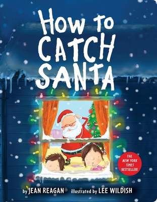 How to Catch Santa: A Christmas Book for Kids a... 0525579915 Book Cover