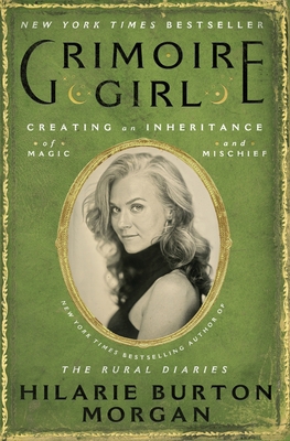 Grimoire Girl: Creating an Inheritance of Magic... 0063222736 Book Cover