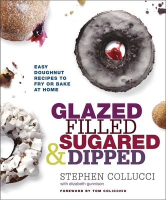 Glazed, Filled, Sugared & Dipped: Easy Doughnut... 077043357X Book Cover