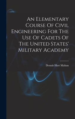 An Elementary Course Of Civil Engineering For T... 1017052360 Book Cover
