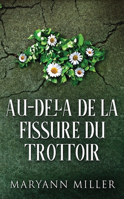 Au-delà De La Fissure Du Trottoir [French] 4824112060 Book Cover