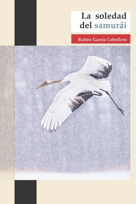 La soledad del samurái [Spanish] B09YRCPMSQ Book Cover