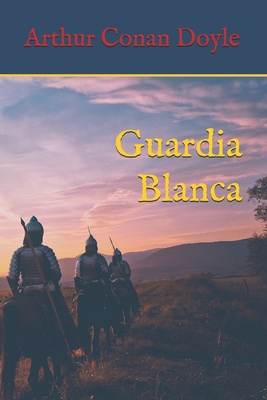 Guardia Blanca [Spanish] B08BDSDVR3 Book Cover
