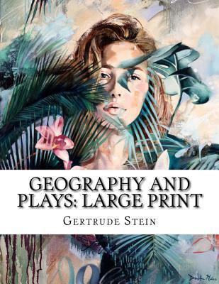 Geography and Plays: Large Print [Large Print] 1724830783 Book Cover