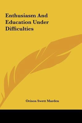 Enthusiasm and Education Under Difficulties 1161590242 Book Cover