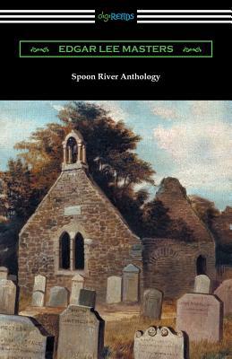 Spoon River Anthology 1420961330 Book Cover