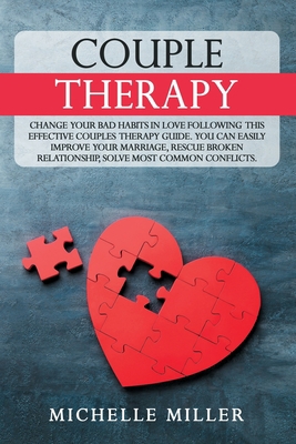 Couple Therapy: Change Your Bad Habits in Love ... B08FP9P117 Book Cover
