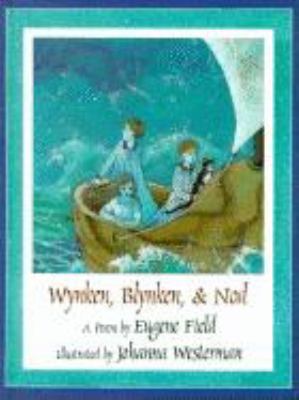 Wynken, Blinken & Nod 1558584234 Book Cover