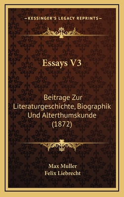 Essays V3: Beitrage Zur Literaturgeschichte, Bi... [German] 1165364816 Book Cover