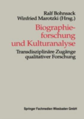 Biographieforschung Und Kulturanalyse: Transdis... [German] 381001821X Book Cover
