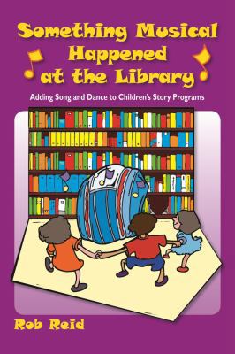 Something Musical Happened at the Library 0838909426 Book Cover