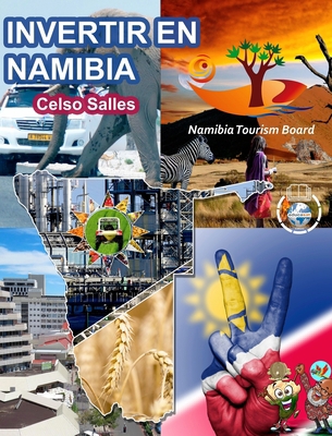 INVERTIR EN NAMIBIA - Visit Namibia - Celso Sal... [Spanish] B0B1Q3H254 Book Cover