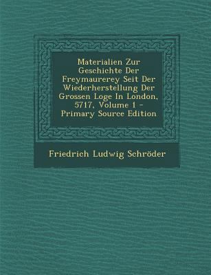 Materialien Zur Geschichte Der Freymaurerey Sei... [German] 1287782817 Book Cover