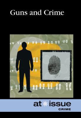 Guns and Crime 0737771720 Book Cover