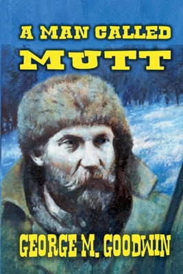 A Man Called Mutt B0DPRSQXKM Book Cover