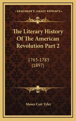 The Literary History Of The American Revolution... 1164453378 Book Cover