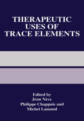Therapeutic Uses of Trace Elements 0306454858 Book Cover