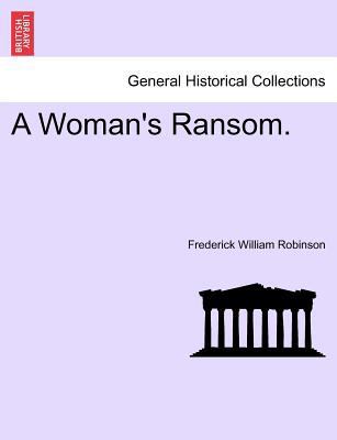 A Woman's Ransom. 1241400830 Book Cover