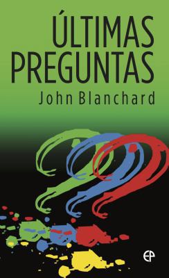 Ultimas Preguntas = Last Questions [Spanish] 1783970057 Book Cover