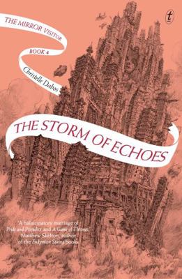 The Storm of Echoes: The Mirror Visitor, Book Four 1922458252 Book Cover