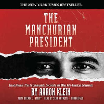 The Manchurian President: Barack Obama's Ties t... 1441768564 Book Cover