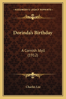 Dorinda's Birthday: A Cornish Idyll (1912) 1164177079 Book Cover