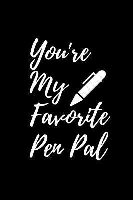You're My Favorite Pen Pal 1792020686 Book Cover