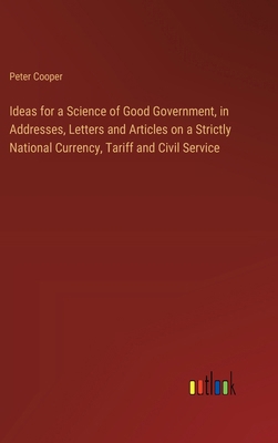 Ideas for a Science of Good Government, in Addr... 338531156X Book Cover