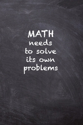 Math Needs to Solve Its Own Problems 1703021797 Book Cover