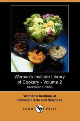 Woman's Institute Library of Cookery, Volume 2 1406539945 Book Cover