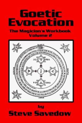 Goetic Evocation: The Magician's Workbook Volume 2 1573531111 Book Cover
