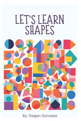 Let's Learn Shapes B0DRGT5GKF Book Cover