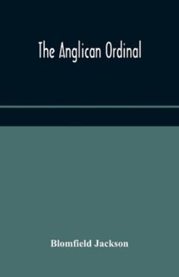 The Anglican Ordinal 9354170234 Book Cover