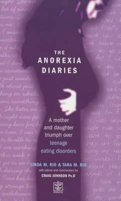 The Anorexia Diaries : A Mother and Daughter Tr... B0036EKEP8 Book Cover