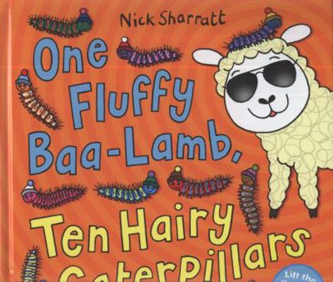 One Fluffy Baa-Lamb, Ten Hairy Caterpillars. Ni... 1407106686 Book Cover