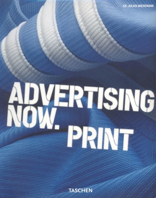 Advertising Now. Print 3822840270 Book Cover