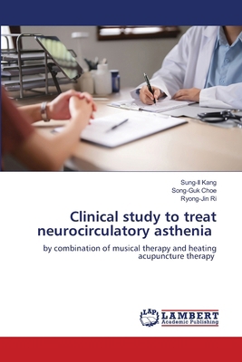 Clinical study to treat neurocirculatory asthenia 6208451299 Book Cover