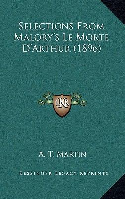 Selections From Malory's Le Morte D'Arthur (1896) 1167868862 Book Cover