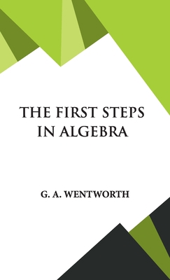 The First Steps in Algebra 9393971943 Book Cover