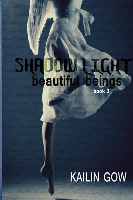 Shadow Light (Beautiful Beings #3): Beautiful B... 1597480320 Book Cover