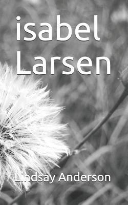 Isabel Larsen 1790620066 Book Cover