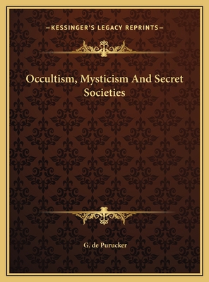 Occultism, Mysticism And Secret Societies 1169471595 Book Cover