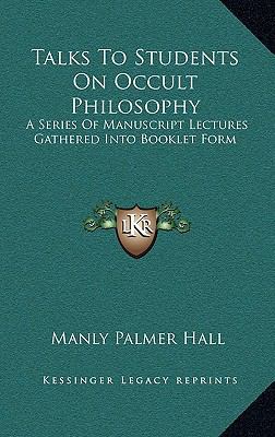 Talks To Students On Occult Philosophy: A Serie... 1163430595 Book Cover
