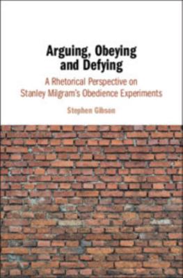 Arguing, Obeying and Defying: A Rhetorical Pers... 1108421334 Book Cover