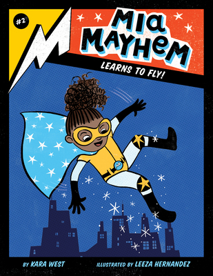 MIA Mayhem Learns to Fly!: #2 153214749X Book Cover