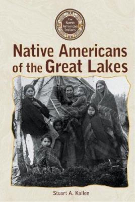 Native Americans of the Great Lakes (North Amer... 0737715103 Book Cover