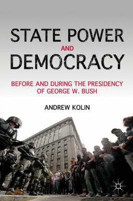 State Power and Democracy: Before and During th... 1137035617 Book Cover