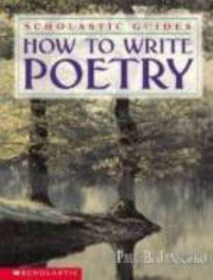 How to Write Poetry Scholastic Guides 0590100785 Book Cover